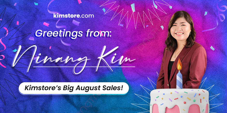 Kimstore’s August Campaign Dates: