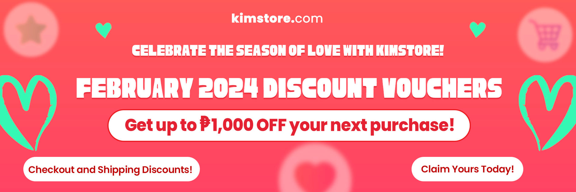 Love and Big Discounts’ in the Air with Kimstore’s February Vouchers!