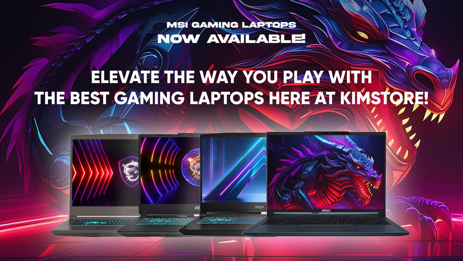 Play the Best Games with MSI Laptops; Now Available at Kimstore!