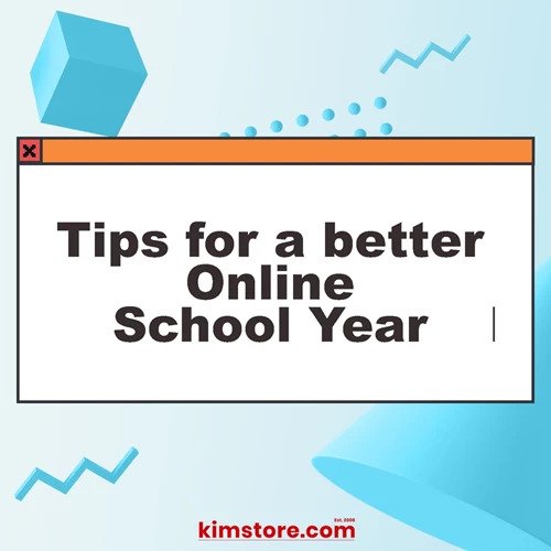 Tips for a Better Online School Year